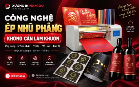 Công nghệ ép nhũ phẳng không cần làm khuôn tại Xưởng In Nam Du